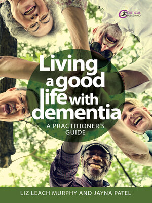 cover image of Living a good life with Dementia